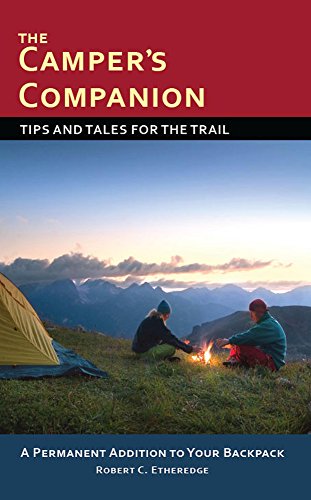 Imagen de archivo de The Camper's Companion : Tips and Tales for the Trail a la venta por Better World Books