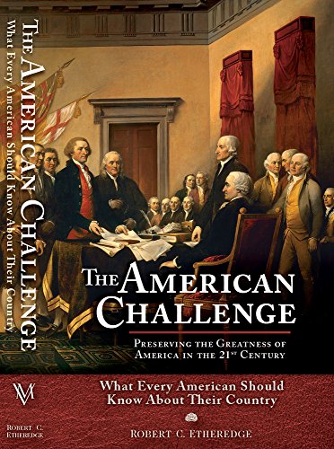 Imagen de archivo de The American Challenge : Preserving the Greatness of America in the 21st Century a la venta por Better World Books