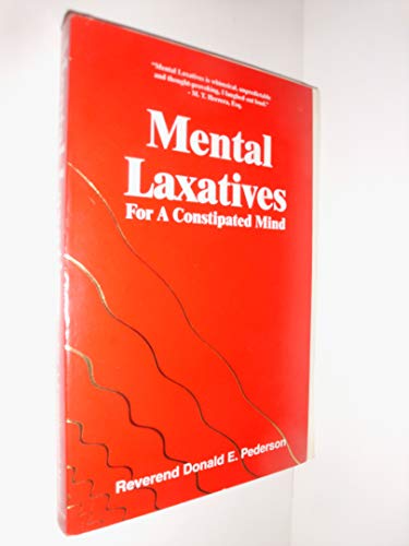 Stock image for Mental Laxatives For A Constipated Mind for sale by Bank of Books