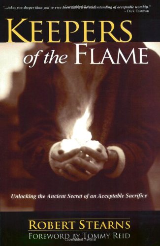 Beispielbild fr Keepers of the Flame: Unlocking the Ancient Secret of an Acceptable Sacrifice zum Verkauf von Orion Tech