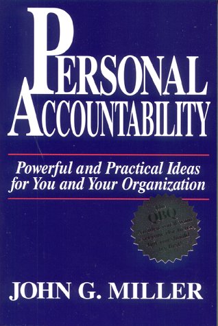 Beispielbild fr Personal Accountability : Powerful and Practical Ideas for You and Your Organization zum Verkauf von Goodwill of Colorado