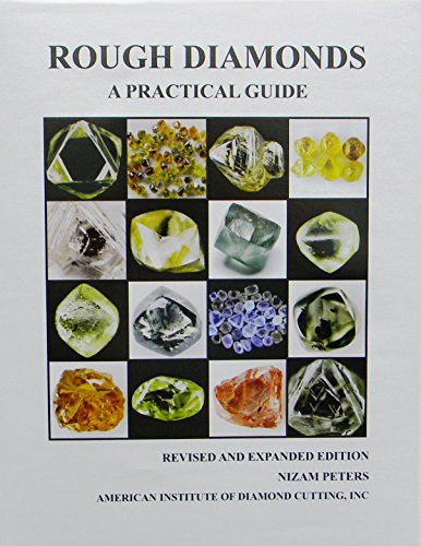 Stock image for Rough Diamonds, A Practical Guide Second Edition for sale by GF Books, Inc.