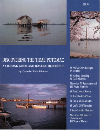 Stock image for Discovering the Tidal Potomac -- a Cruising Guide and Boating Reference for sale by Daedalus Books