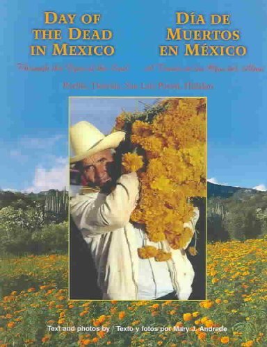 Stock image for Day of the Dead in Mexico/Dia De Muertos En Mexico: Through the E for sale by Hawking Books