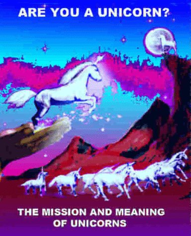 Imagen de archivo de Are You a Unicorn? The Mission and Meaning of Unicorns. a la venta por HPB-Diamond