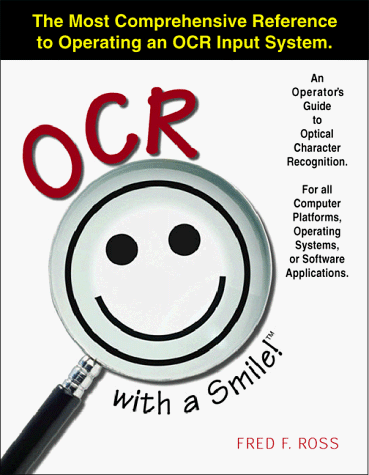 Stock image for Ocr With a Smile!: An Operator's Guide to Optical Character Recognition for sale by Patrico Books