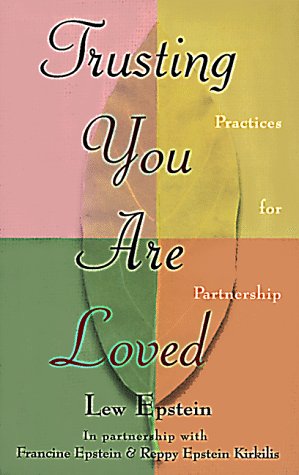 9780966591903: Trusting You Are Loved: Practices for Partnership