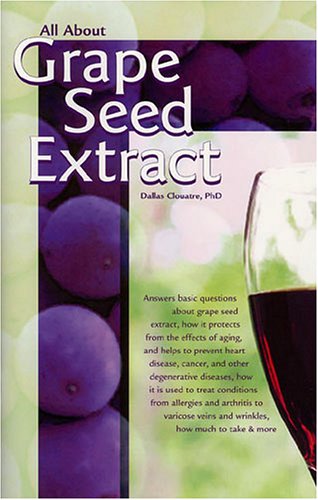 Imagen de archivo de All About Grape Seed Extract a la venta por Wizard Books