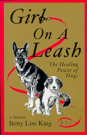 9780966595406: Girl On A Leash: The Healing Power of Dogs: a Memoir