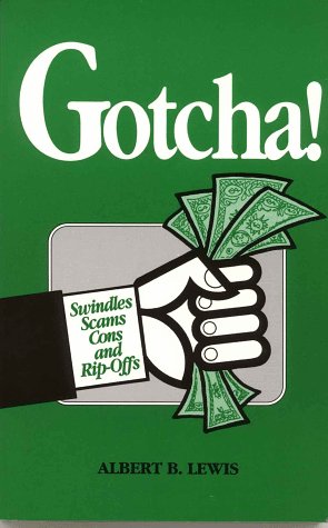 Stock image for Gotcha! Swindles, Scams, Cons and Rip-Offs for sale by Wonder Book