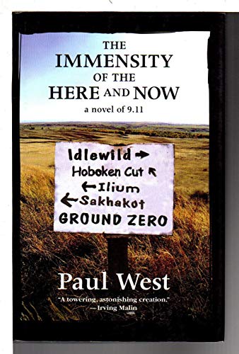 Stock image for The Immensity of the Here and Now : A Novel of 911 for sale by Better World Books