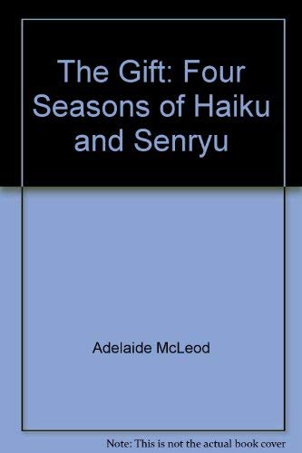 Stock image for The gift: Messages from Frog Crossing : four seasons of haiku and senyru for sale by dsmbooks