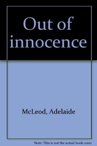 9780966600216: Out of innocence