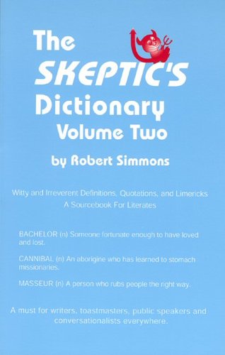 The Skeptic's Dictionary (9780966603910) by Robert Simmons