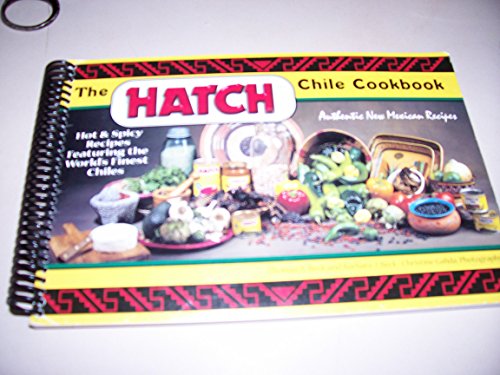 Stock image for The HATCH Chile Cookbook for sale by Hawking Books