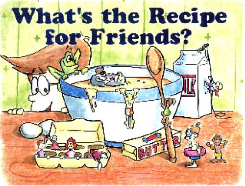 Stock image for What's The Recipe For Friends? for sale by Gulf Coast Books