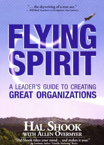 Stock image for Flying Spirit: A Leader's Guide to Creating Great Organizations for sale by WYEMART LIMITED