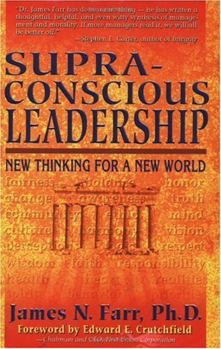 Stock image for Supra-Conscious Leadership: New Thinking for a New World for sale by Wonder Book