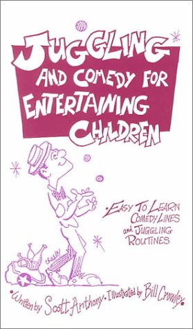 Stock image for Juggling and Comedy for Entertaining Children for sale by -OnTimeBooks-