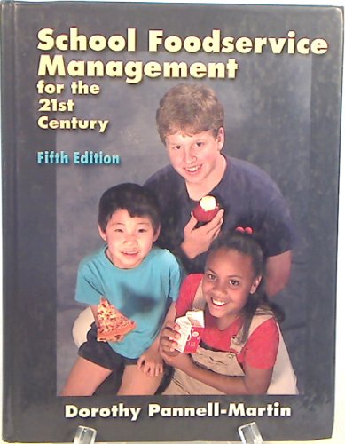 School foodservice management for the 21st century (9780966612110) by Pannell-Martin, Dorothy