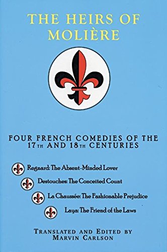 Stock image for The Heirs of Moliere: Four French Comedies of the 17th and 18th Centuries for sale by medimops