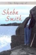 Beispielbild fr The Odyssey of Sheba Smith zum Verkauf von ThriftBooks-Atlanta