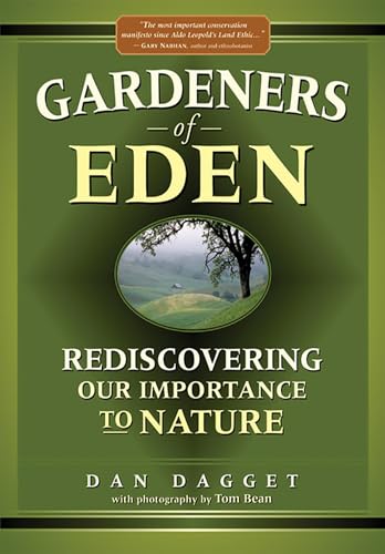 Stock image for Gardeners of Eden : Rediscovering Our Importance to Nature for sale by Better World Books: West