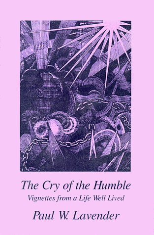 9780966624403: The Cry of the Humble: Vignettes from a Life Well Lived