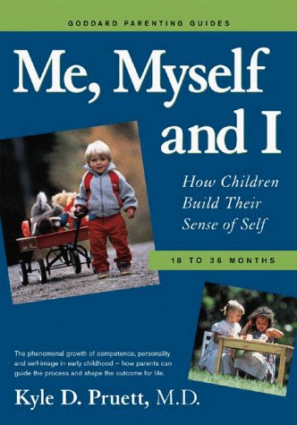 Imagen de archivo de Me, Myself and I : How Children Build Their Sense of Self 18-36 Months a la venta por Better World Books