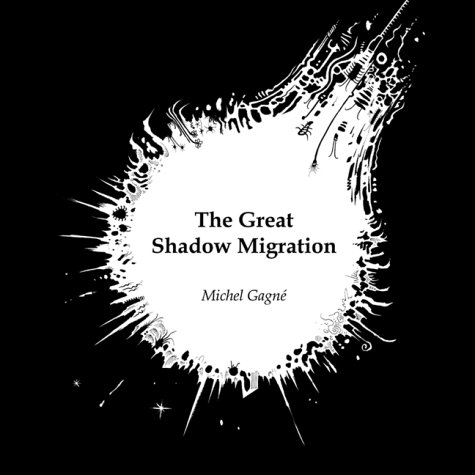 9780966640427: The Great Shadow Migration