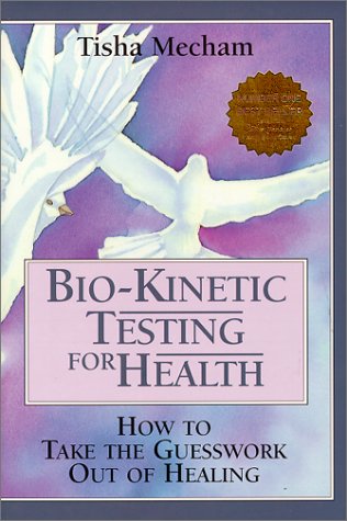 Stock image for Bio-Kinetic Testing for Health; How to Take the Guesswork Out for sale by Jenson Books Inc