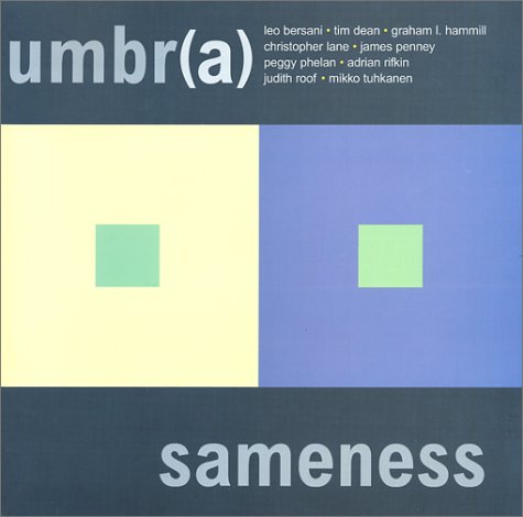 Umbr(a): Sameness (9780966645255) by Copjec, Joan; Bersani, Leo; Dean, Tim