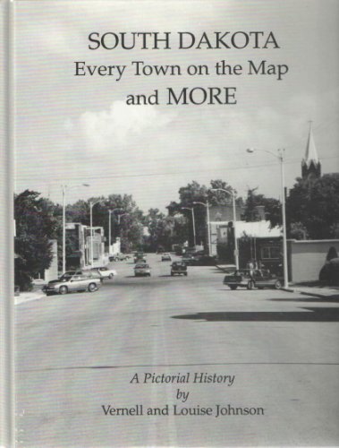 Stock image for South Dakota: Every town on the map and more : a pictorial history for sale by Isle of Books