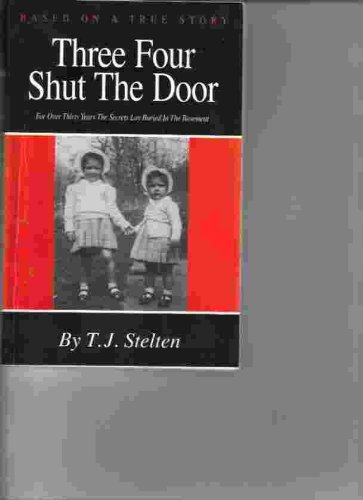 Three Four Shut the Door a Novel