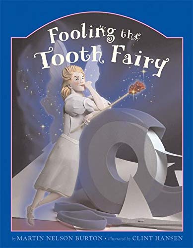 Stock image for Fooling the Tooth Fairy for sale by Once Upon A Time Books