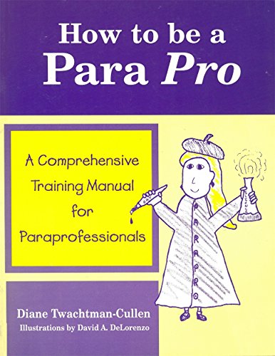 Stock image for How To Be A Para Pro : A Comprehensive Training Manual For Paraprofessionals for sale by SecondSale