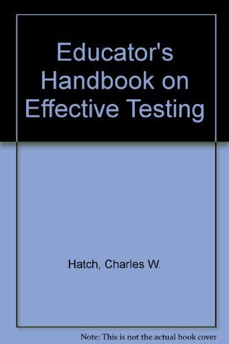 Imagen de archivo de Educator's Handbook on Effective Testing a la venta por HPB-Red