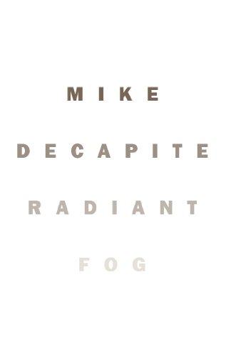 Beispielbild fr Radiant Fog zum Verkauf von Revaluation Books
