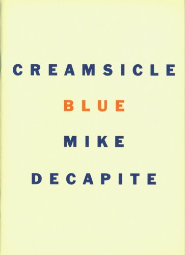 Beispielbild fr Creamsicle Blue zum Verkauf von Visible Voice Books