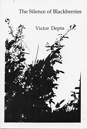 Imagen de archivo de The Silence of Blackberries a la venta por Defunct Books