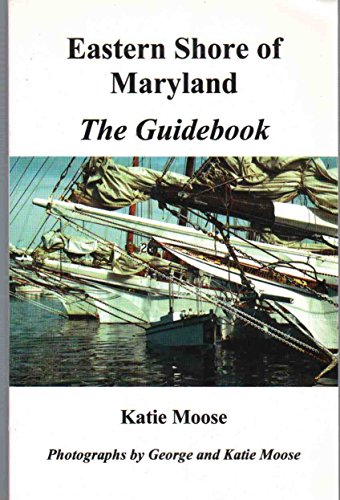 Stock image for Eastern Shore of Maryland the Guidebook for sale by ThriftBooks-Atlanta