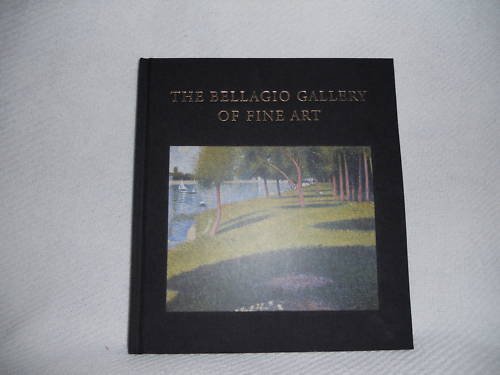 9780966662504: The Bellagio Gallery of Fine Art: impressionist and modern masters
