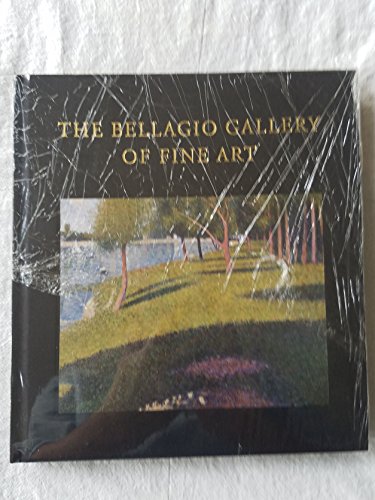 Beispielbild fr The Bellagio Gallery of Fine Art : European and American Masters zum Verkauf von Better World Books