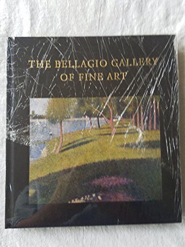 Stock image for The Bellagio Gallery of Fine Art : European and American Masters for sale by HPB-Diamond