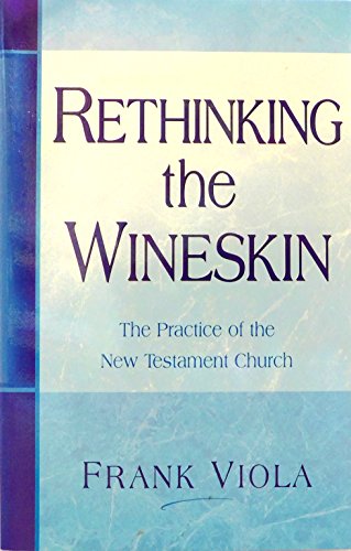 Rethinking the Wineskin.