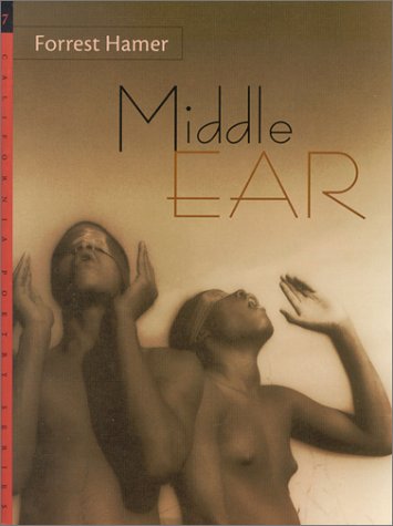 Stock image for Middle Ear (California Poetry Series) for sale by St Vincent de Paul of Lane County