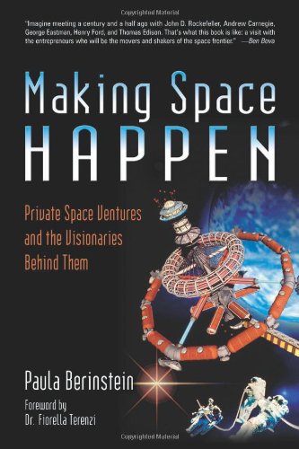 Beispielbild fr Making Space Happen : Private Space Ventures and the Visionaries Behind Them zum Verkauf von Better World Books