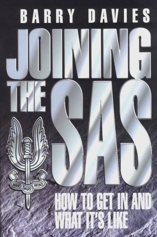 Beispielbild fr Joining the Sas: How to Get in and What It's Like zum Verkauf von WorldofBooks