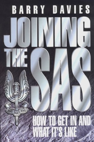 Stock image for Joining the Sas: How to Get in and What It's Like for sale by WorldofBooks