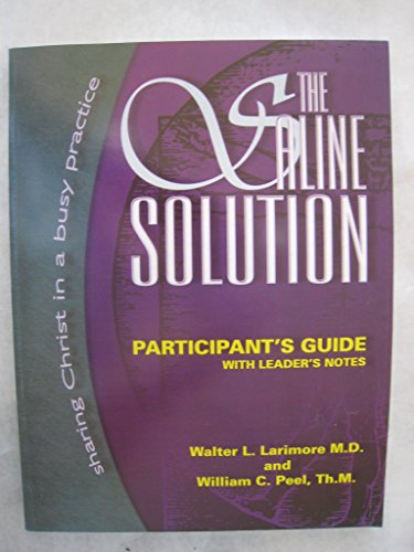 Beispielbild fr The Saline Solution Video Participant's Guide : Sharing Christ in a Busy Practice zum Verkauf von Better World Books